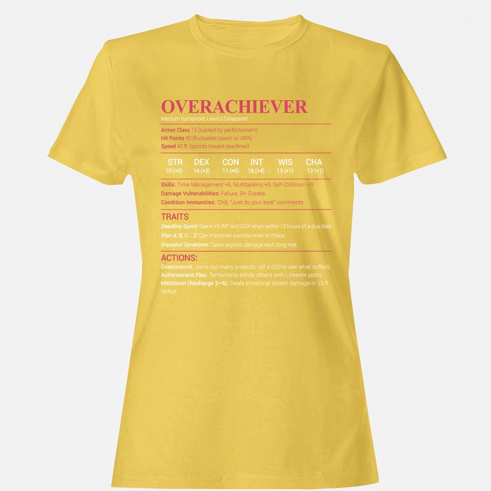 Overachiever Women's T-Shirt - Daisy - 4