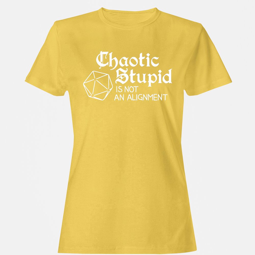 Chaotic Stupid Is Not An Alignment Women's T-Shirt - Daisy - 4