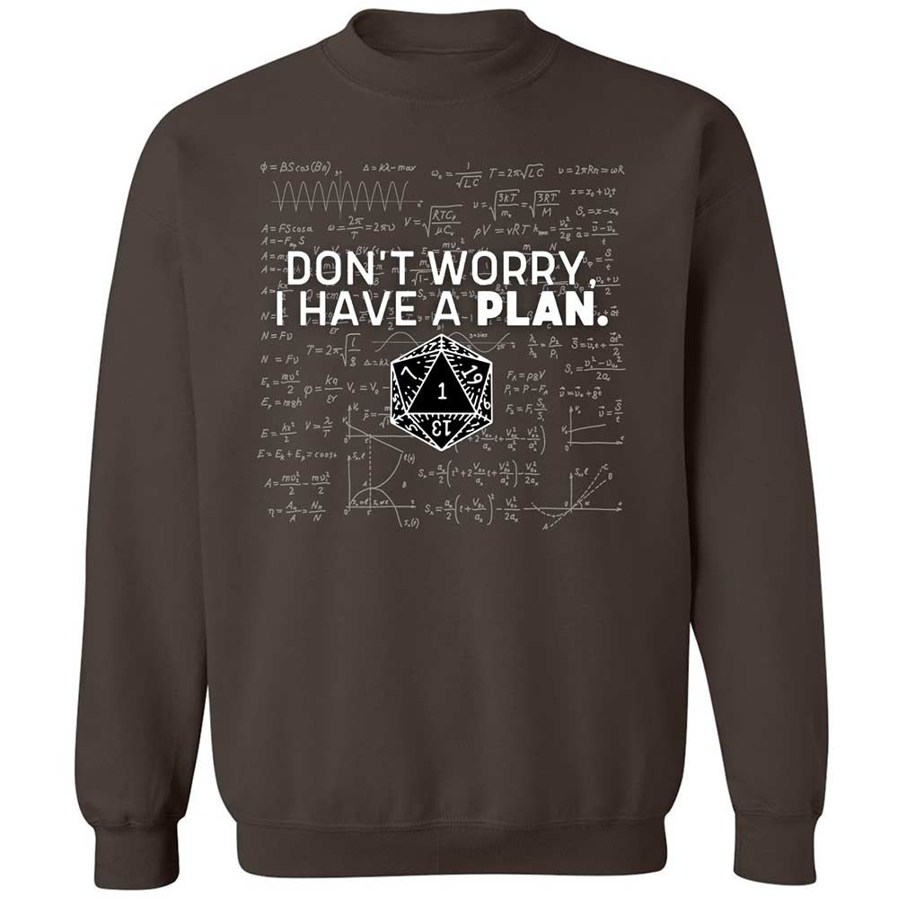 Dont Worry I Have A Plan Classic Unisex Sweatshirt - Dark Chocolate - 4