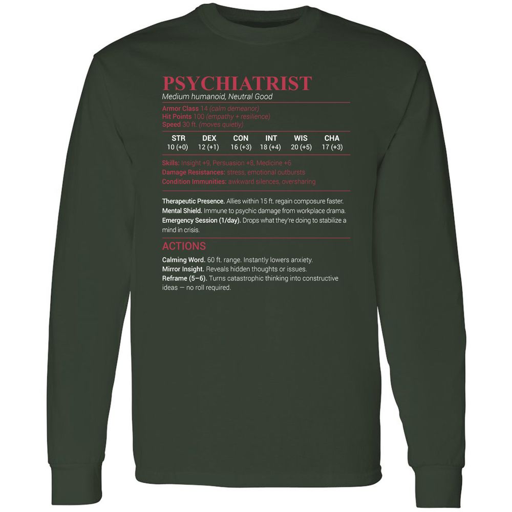 Psychiatrist Stats Long Sleeve T-Shirt - Forest Green - 4