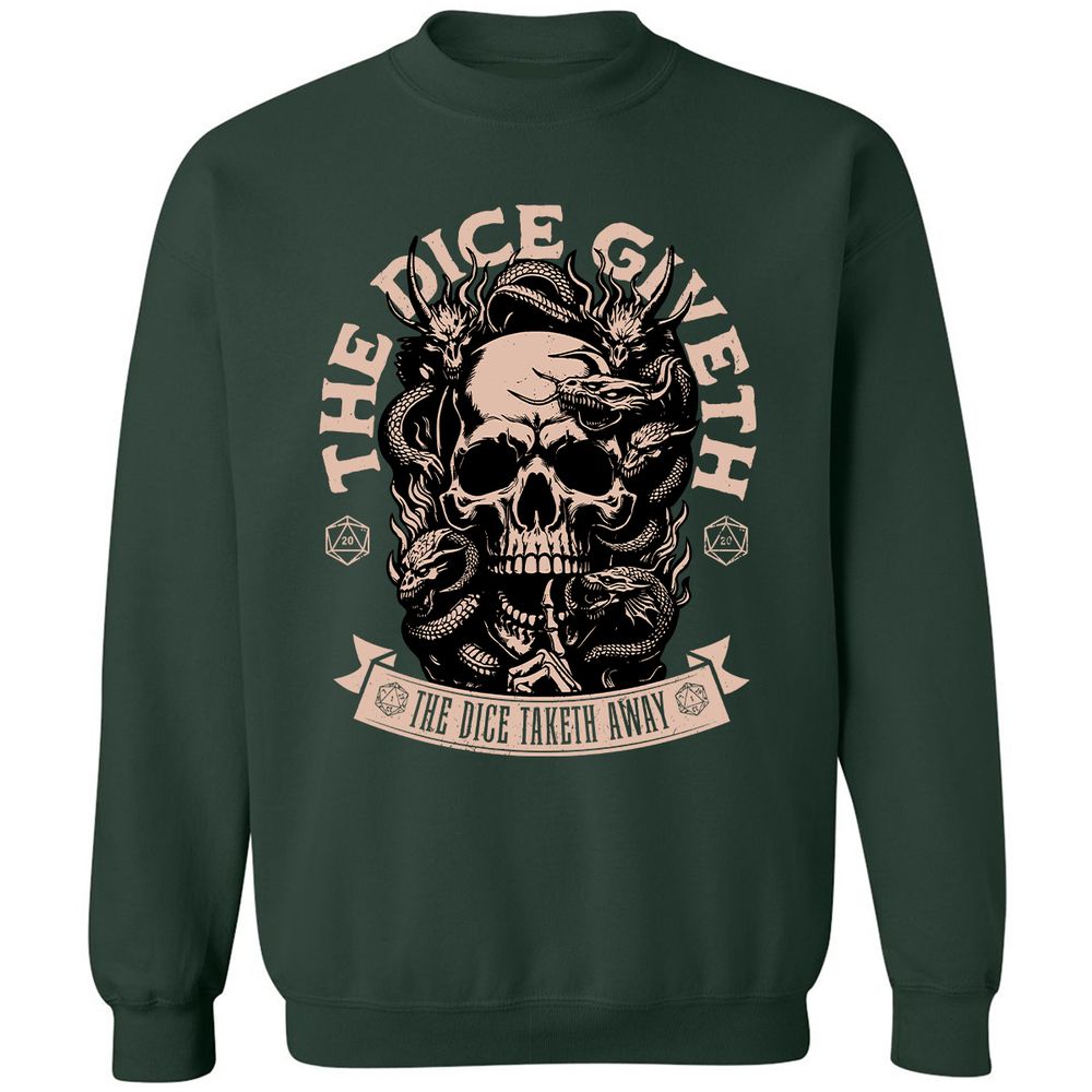 The Dice Giveth The Dice Taketh Away Classic Unisex Sweatshirt - Forest Green - 4