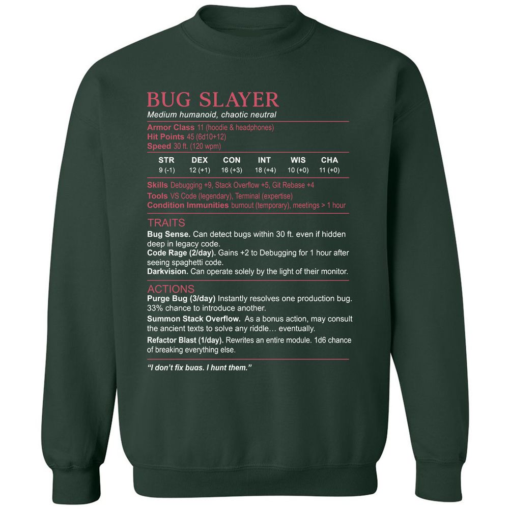 Software Engineer Stats (Bug Slayer) Classic Unisex Sweatshirt - Forest Green - 4