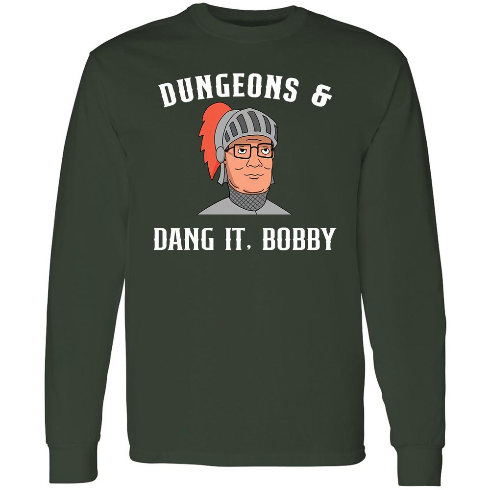 Dang It Bobby Long Sleeve T-Shirt - Forest Green - 4