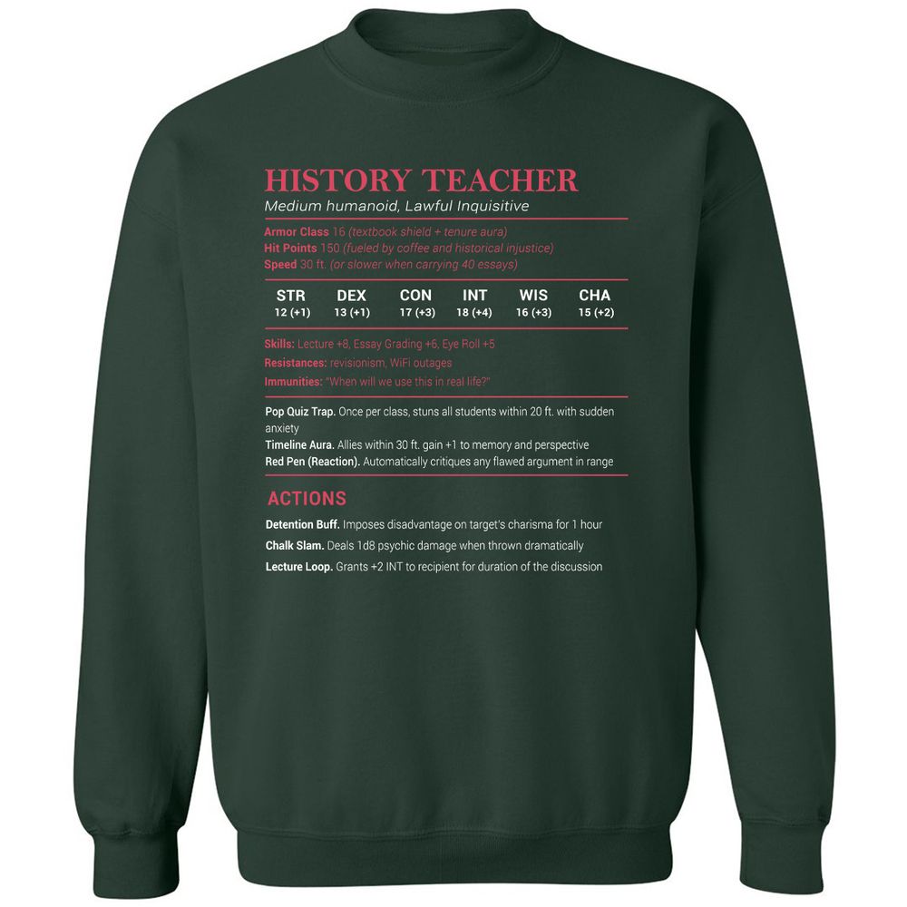 History Teacher Classic Unisex Sweatshirt - Forest Green - 4