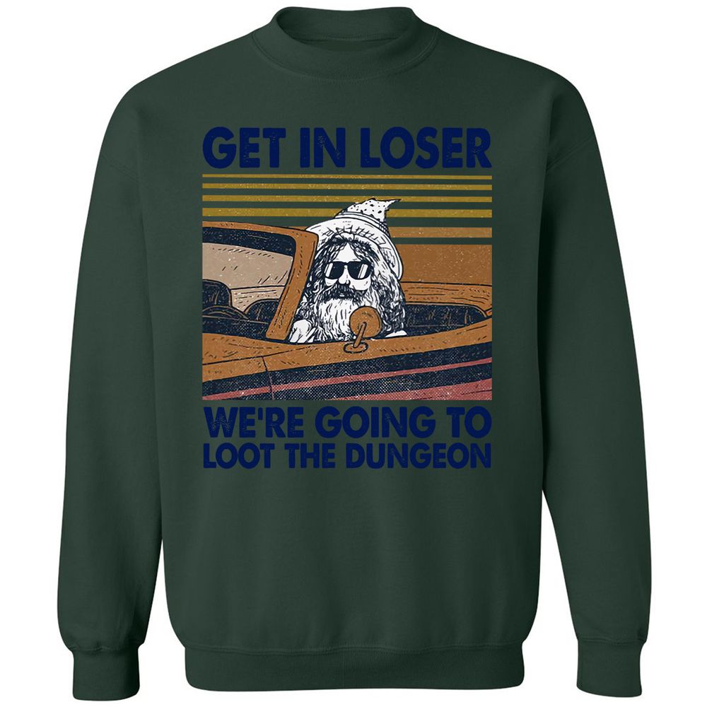 We're Going To Loot The Dragon Classic Unisex Sweatshirt - Forest Green - 4