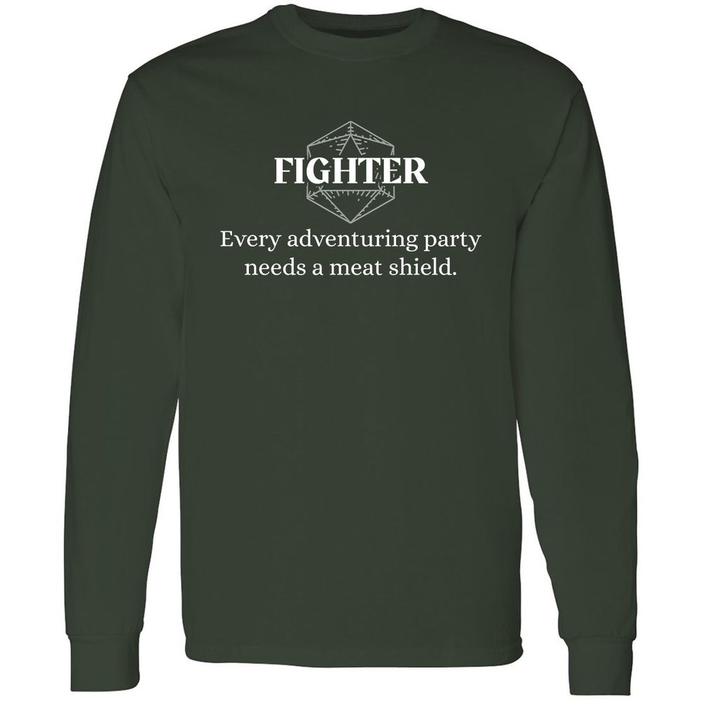 Fighter – Every Party Needs A Meat Shield Long Sleeve T-Shirt - Forest Green - 4