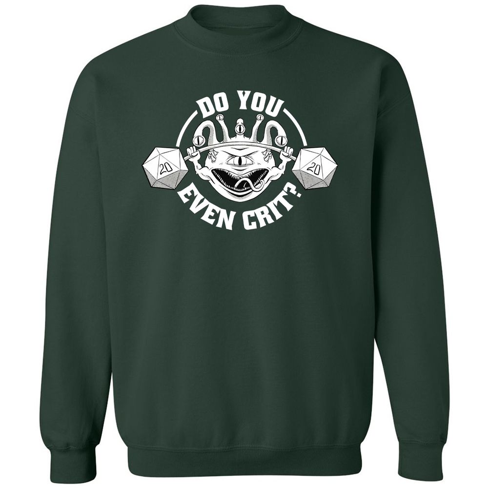 Do You Even Crit Classic Unisex Sweatshirt - Forest Green - 4