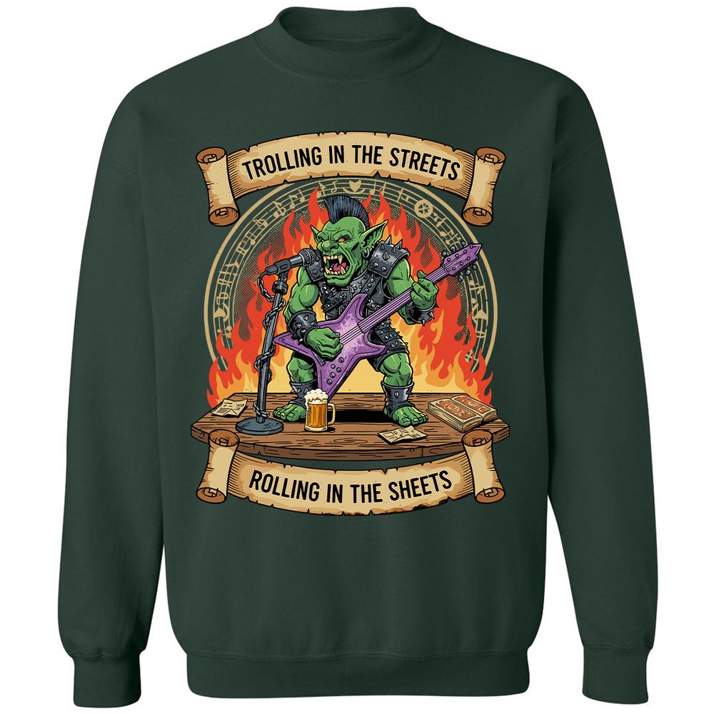 Trolling in the Streets Classic Unisex Sweatshirt - Forest Green - 4
