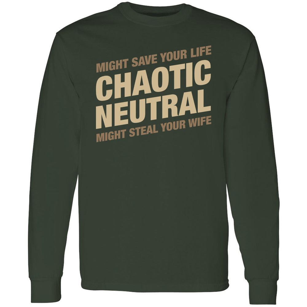 Might Save Your Life Might Steal Your Wife Long Sleeve T-Shirt - Forest Green - 4