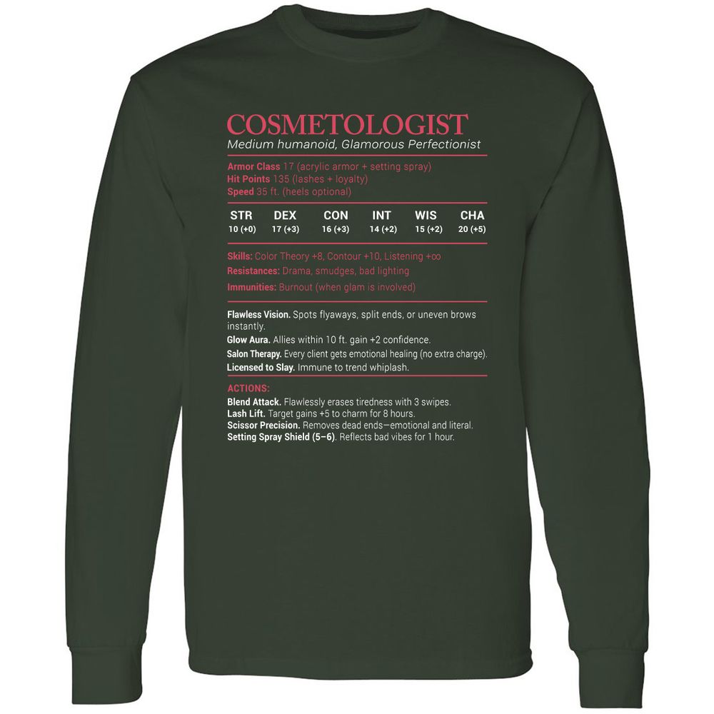Cosmetologist Stats Long Sleeve T-Shirt - Forest Green - 4