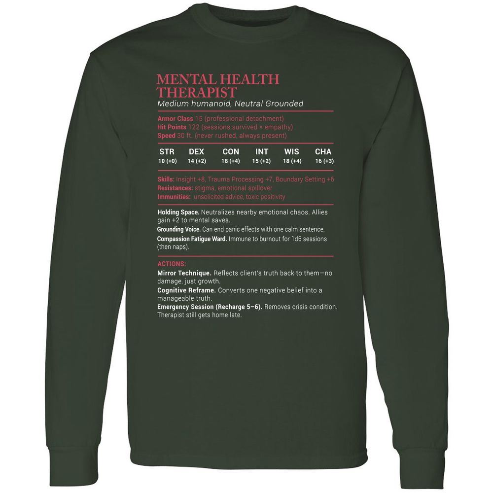 Mental Health Therapist Stats Long Sleeve T-Shirt - Forest Green - 4