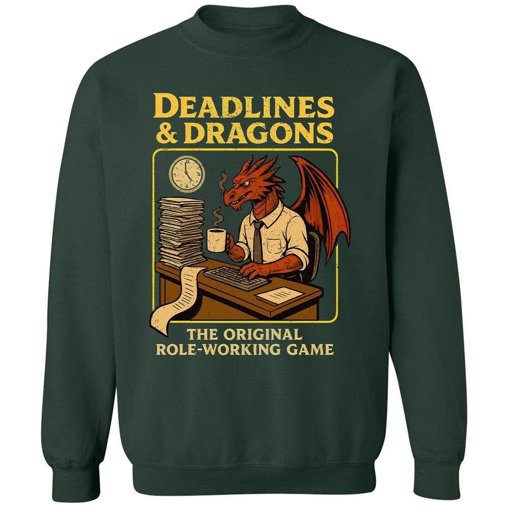 Deadlines & Dragons (Office Staff) Classic Unisex Sweatshirt - Forest Green - 4