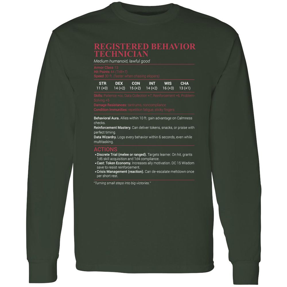 Registered Behavior Technician RBT Long Sleeve T-Shirt - Forest Green - 4