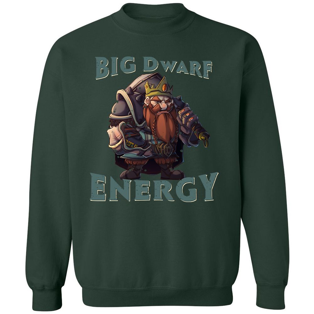 Big Dwarf Energy Classic Unisex Sweatshirt - Forest Green - 4