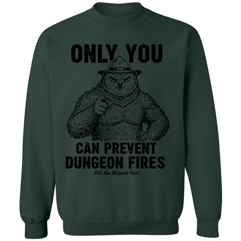 Only You Can Prevent Dungeon Fires - Forest Green - 4