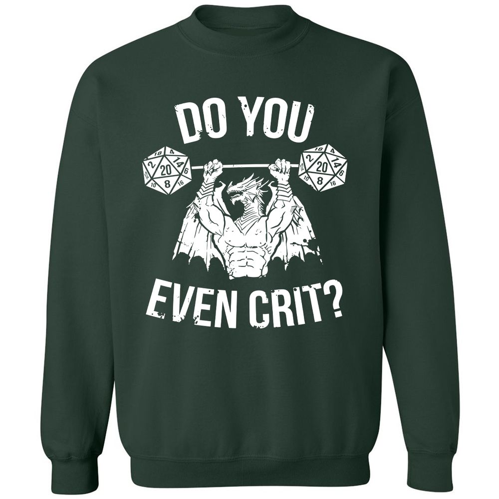 Do You Even Crit Classic Unisex Sweatshirt - Forest Green - 4
