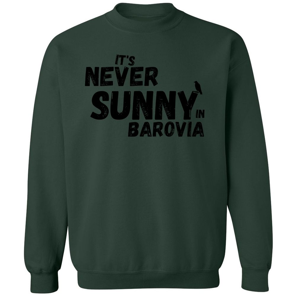 It's Never Sunny In Barovia Classic Unisex Sweatshirt - Forest Green - 4