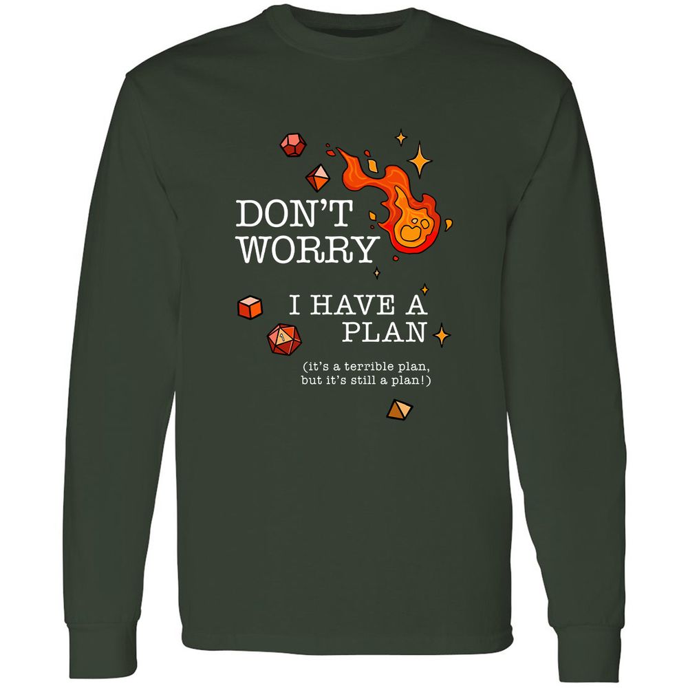 Don’t Worry I Have a Plan - Forest Green - 4