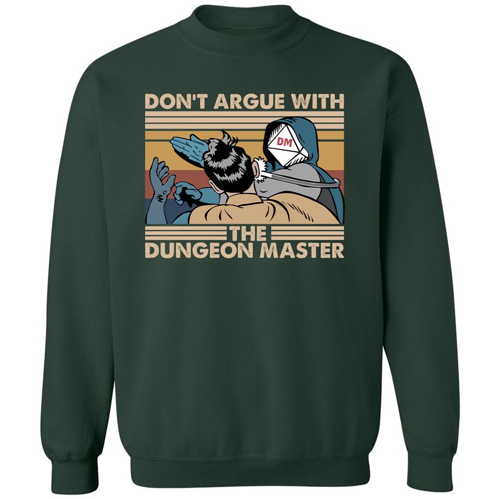 Don't Argue With The DM Classic Unisex Sweatshirt - Forest Green - 4