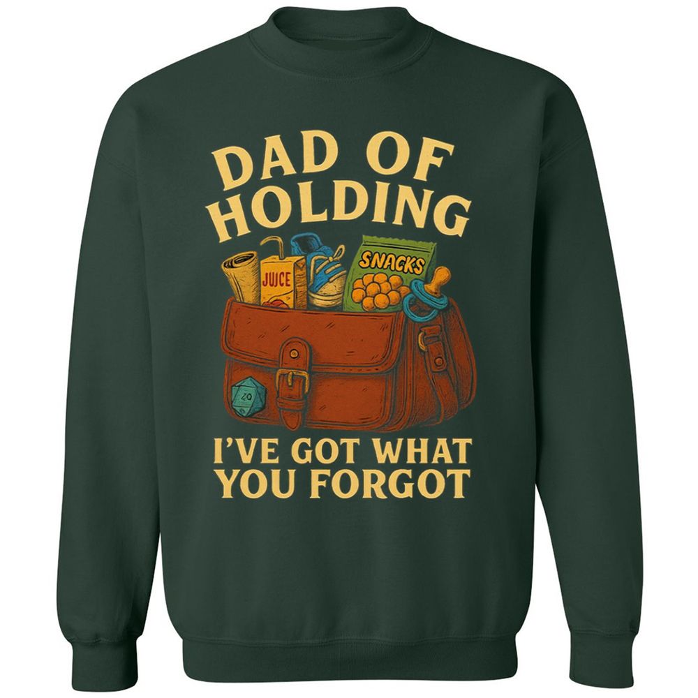 Dad Of Holding Classic Unisex Sweatshirt - Forest Green - 4