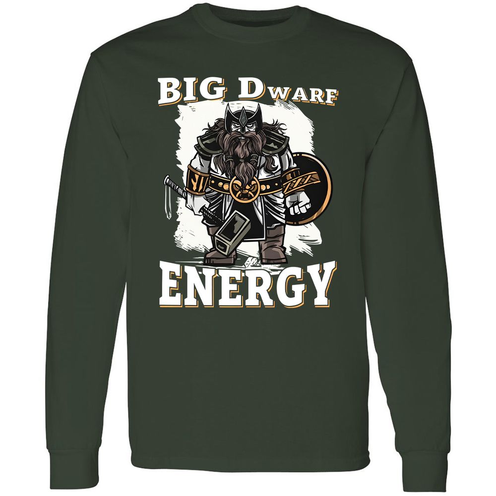 Big Dwarf Energy Long Sleeve T-Shirt - Forest Green - 4