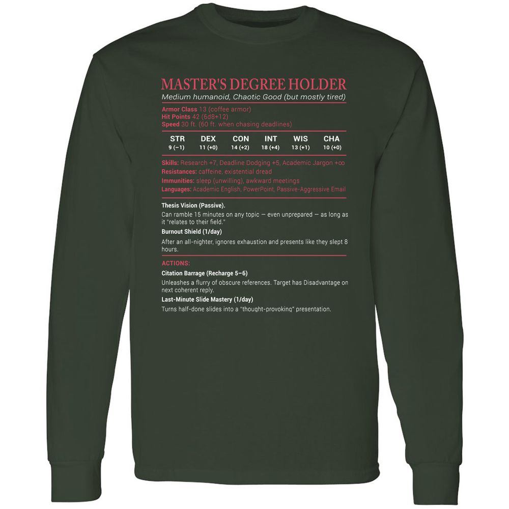 Master Degree's Holder Stats Long Sleeve T-Shirt - Forest Green - 4