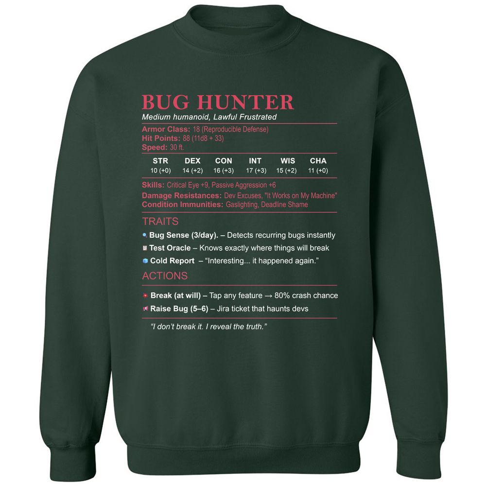 Tester Stats (Bug Hunter) Classic Unisex Sweatshirt - Forest Green - 4