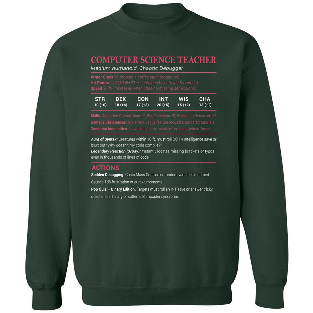 Computer Science Teacher Classic Unisex Sweatshirt - Forest Green - 4