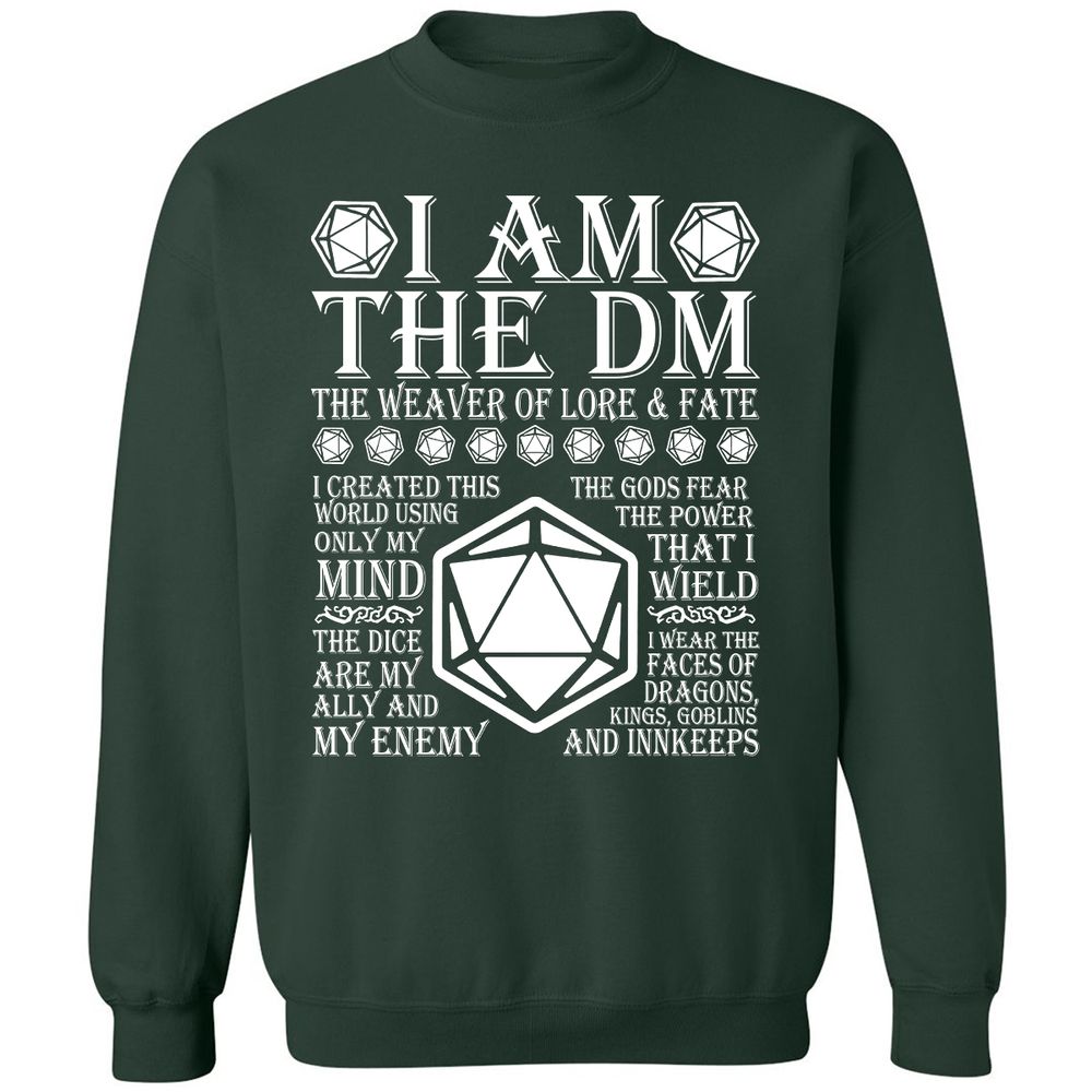 I Am The DM The Weaver Of Lore And Fate Classic Unisex Sweatshirt - Forest Green - 4