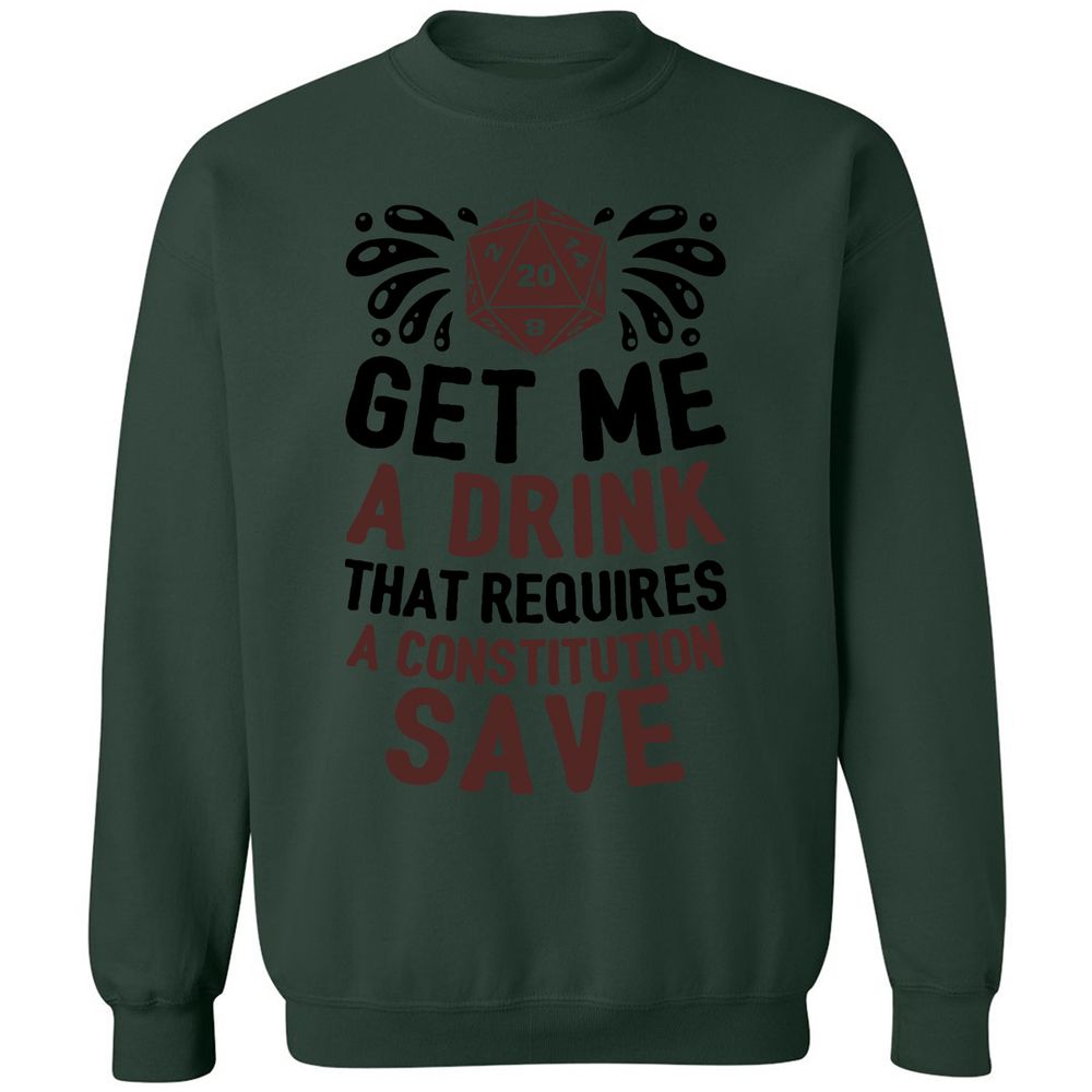 Get Me A Drink Classic Unisex Sweatshirt - Forest Green - 4