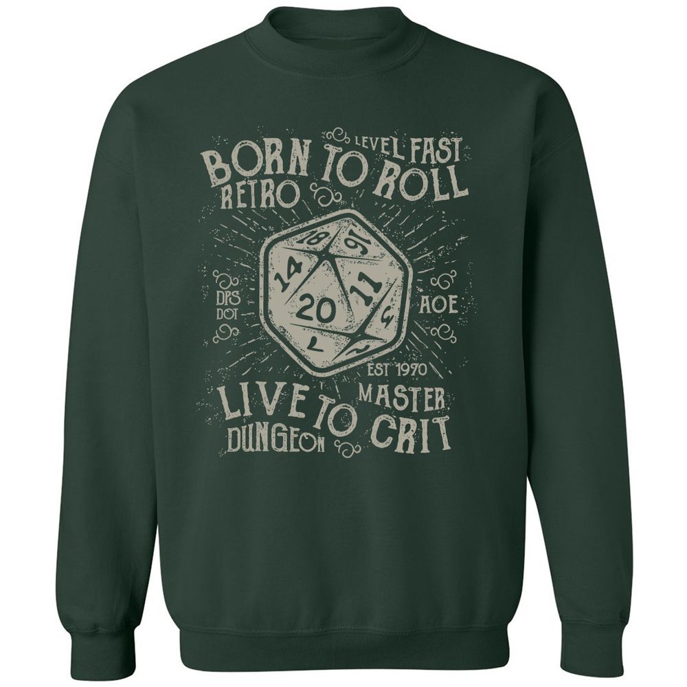 Born To Roll Live To Crit Classic Unisex Sweatshirt - Forest Green - 4