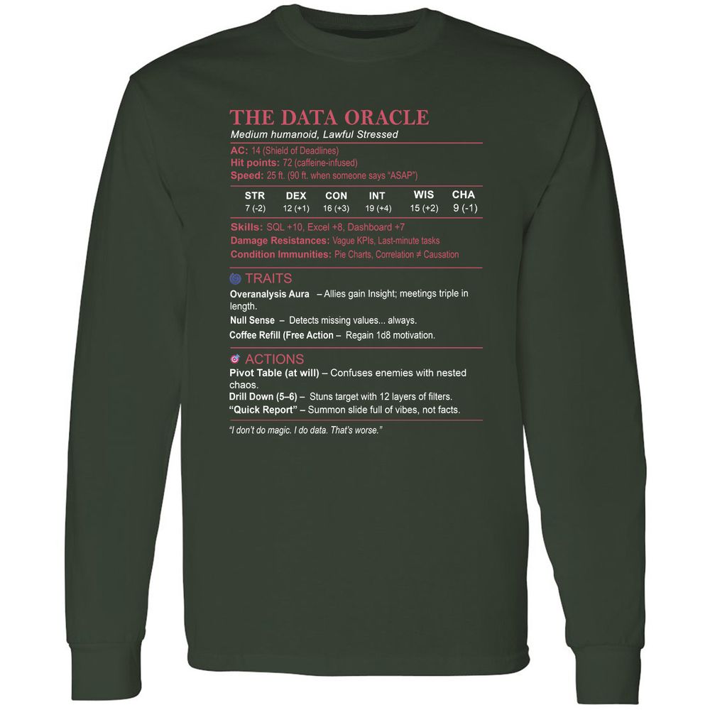 Data Analyst Stats (The Data Oracle) Long Sleeve T-Shirt - Forest Green - 4