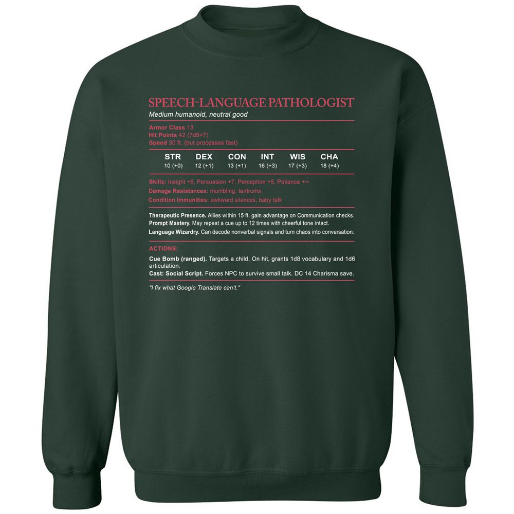 Speech Language Pathologist Stats Classic Unisex Sweatshirt - Forest Green - 4