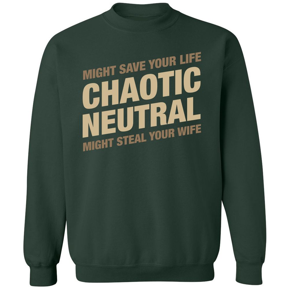 Might Save Your Life Might Steal Your Wife Classic Unisex Sweatshirt - Forest Green - 4