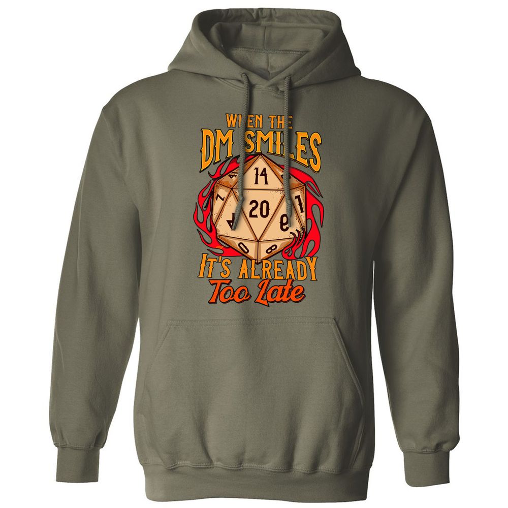 When the DM Smiles It's Already Too Late Classic Unisex Hoodie - Military Green - 4