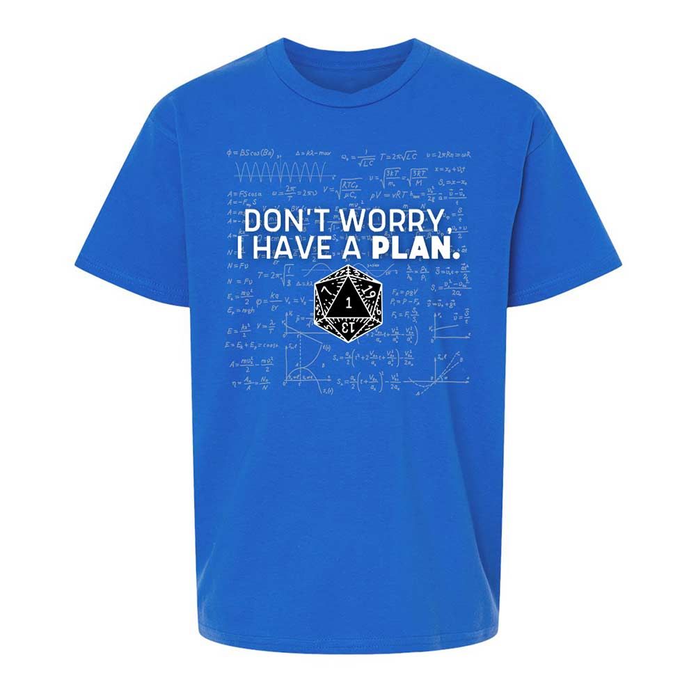 Dont Worry I Have A Plan Kids T-Shirt - Royal - 4