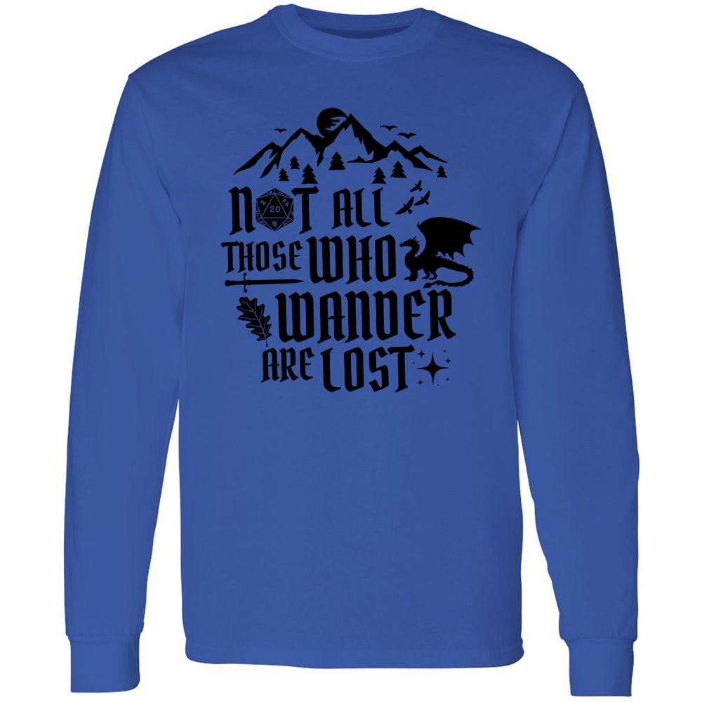 Not All Those Who Wander Are Lost Long Sleeve T-Shirt - Royal - 4