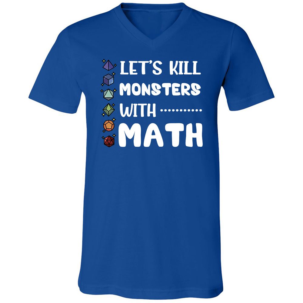 Let's Kill Monsters With Math Unisex V-Neck T-Shirt - True Royal - 4