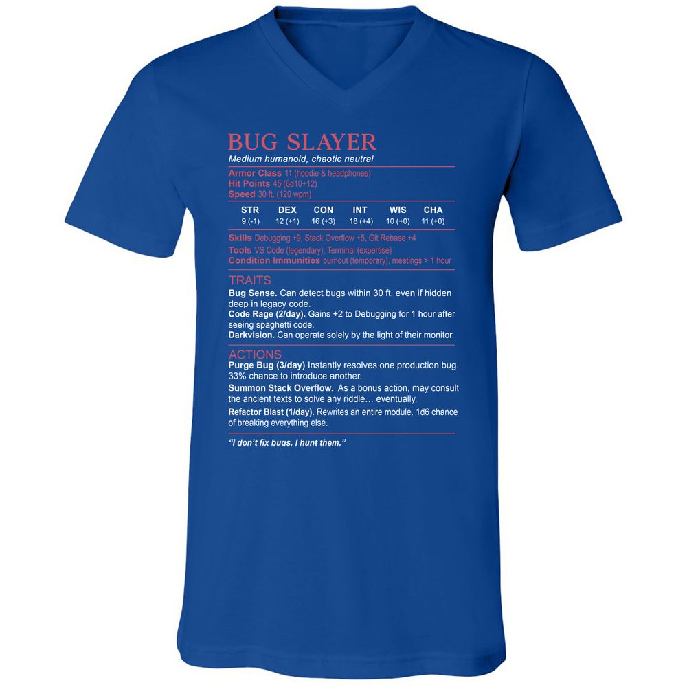 Software Engineer Stats (Bug Slayer) Unisex V-Neck T-Shirt - True Royal - 4