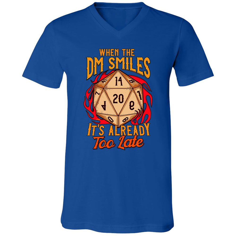 When the DM Smiles It's Already Too Late Unisex V-Neck T-Shirt - True Royal - 4