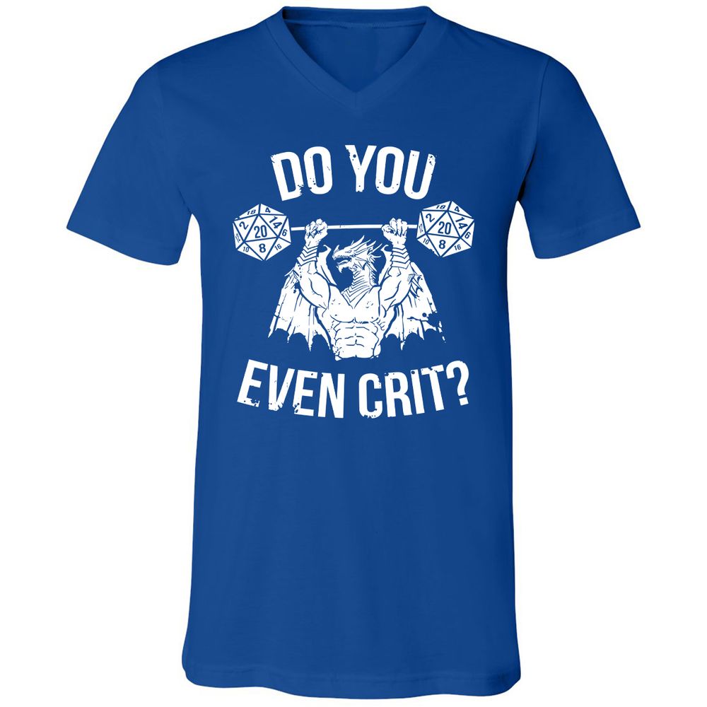 Do You Even Crit Unisex V-Neck T-Shirt - True Royal - 4