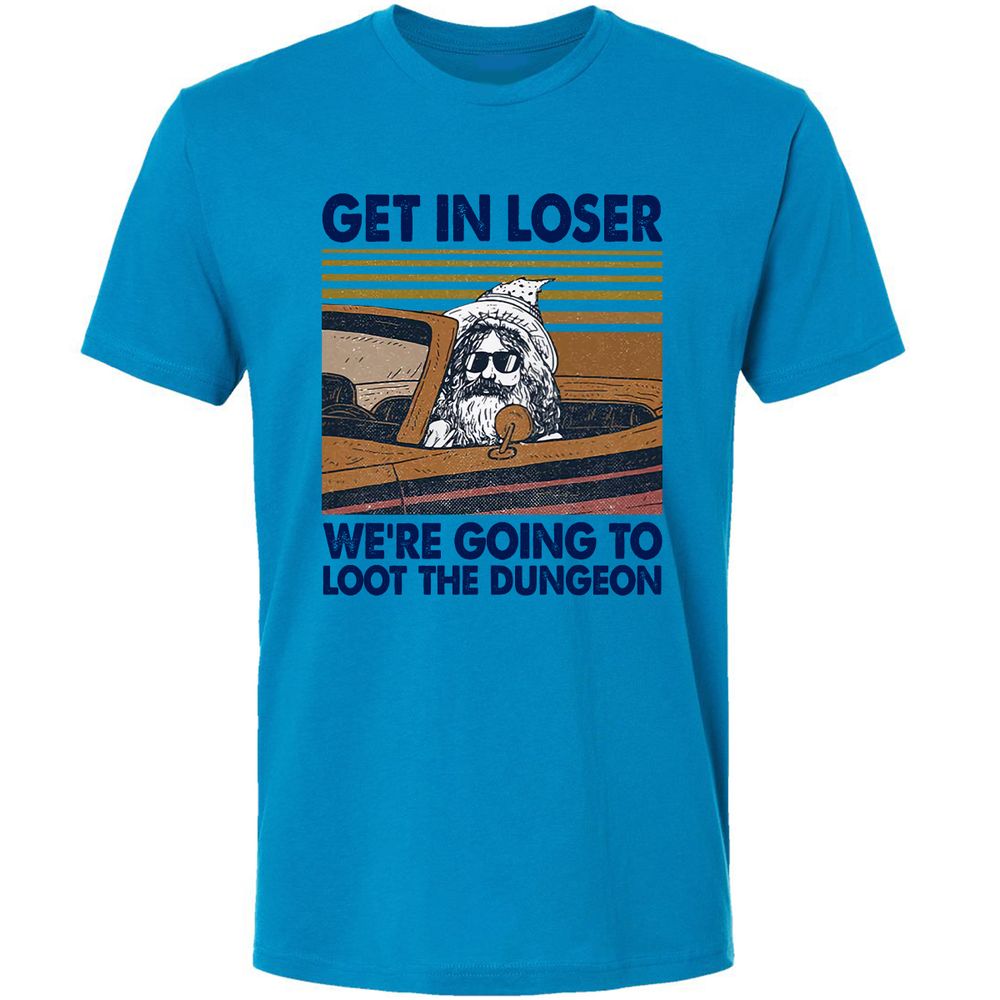 We're Going To Loot The Dragon Premium Unisex T-Shirt - Turquoise - 4