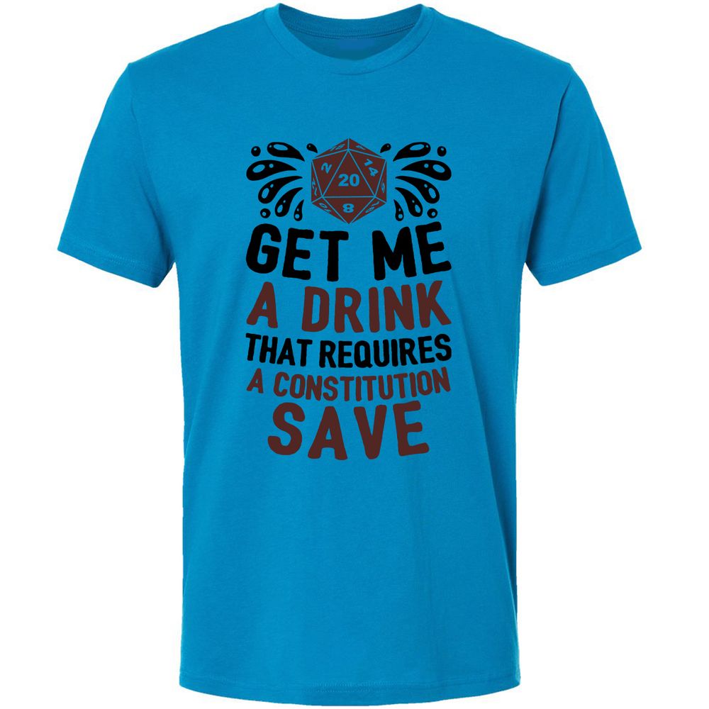 Get Me A Drink Premium Unisex T-Shirt - Turquoise - 4