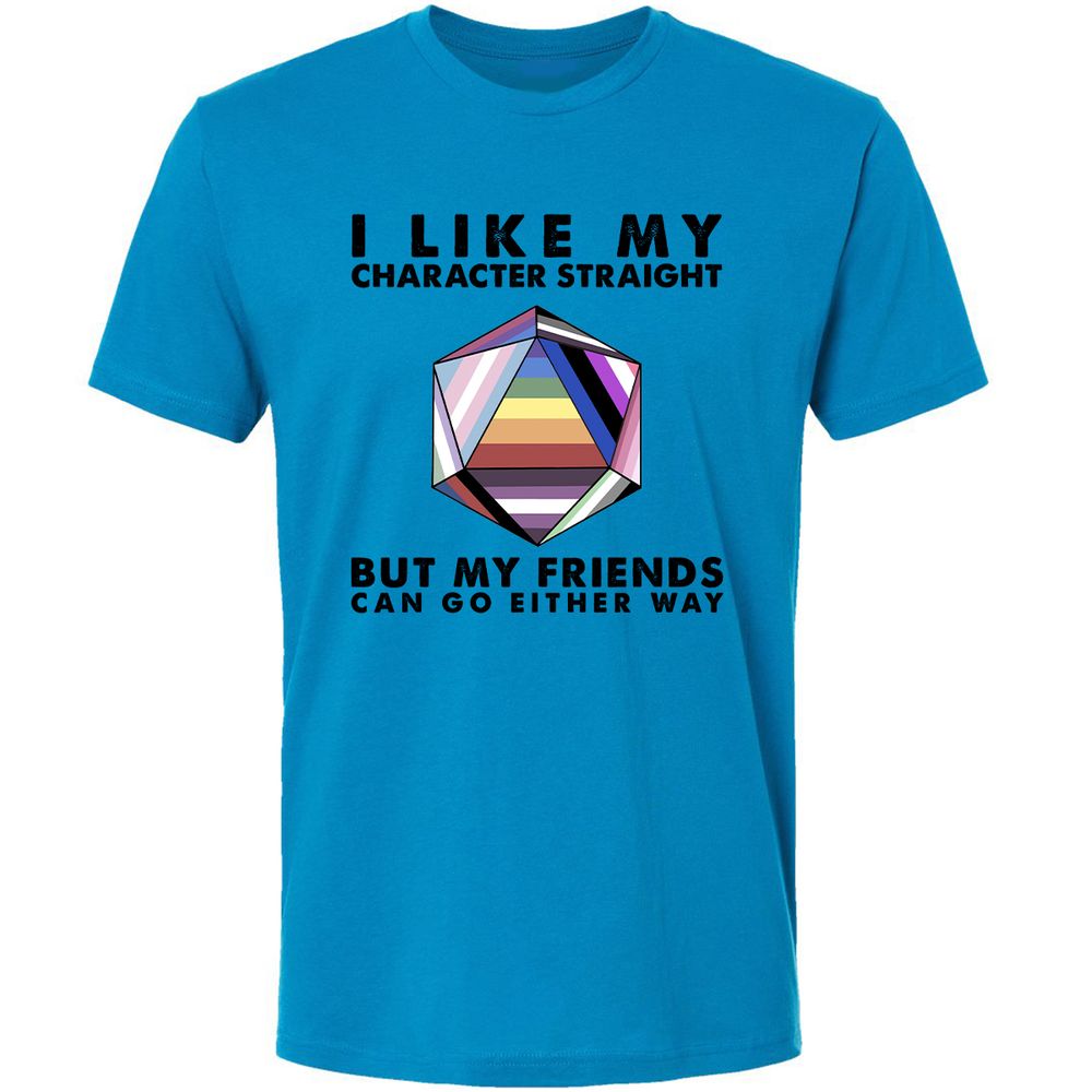 My Character Straight But Friends Can Go Either Way - Turquoise - 4