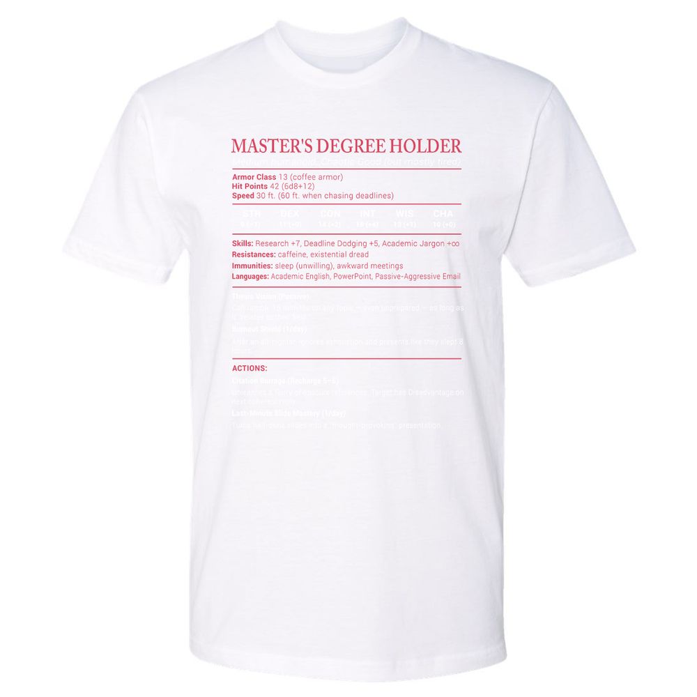 Master Degree's Holder Stats Premium Unisex T-Shirt - White - 4