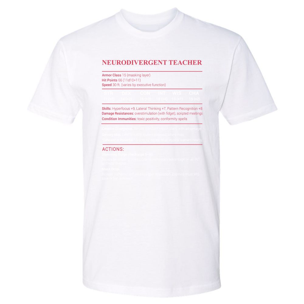 Neurodivergent Teacher Stats Premium Unisex T-Shirt - White - 4