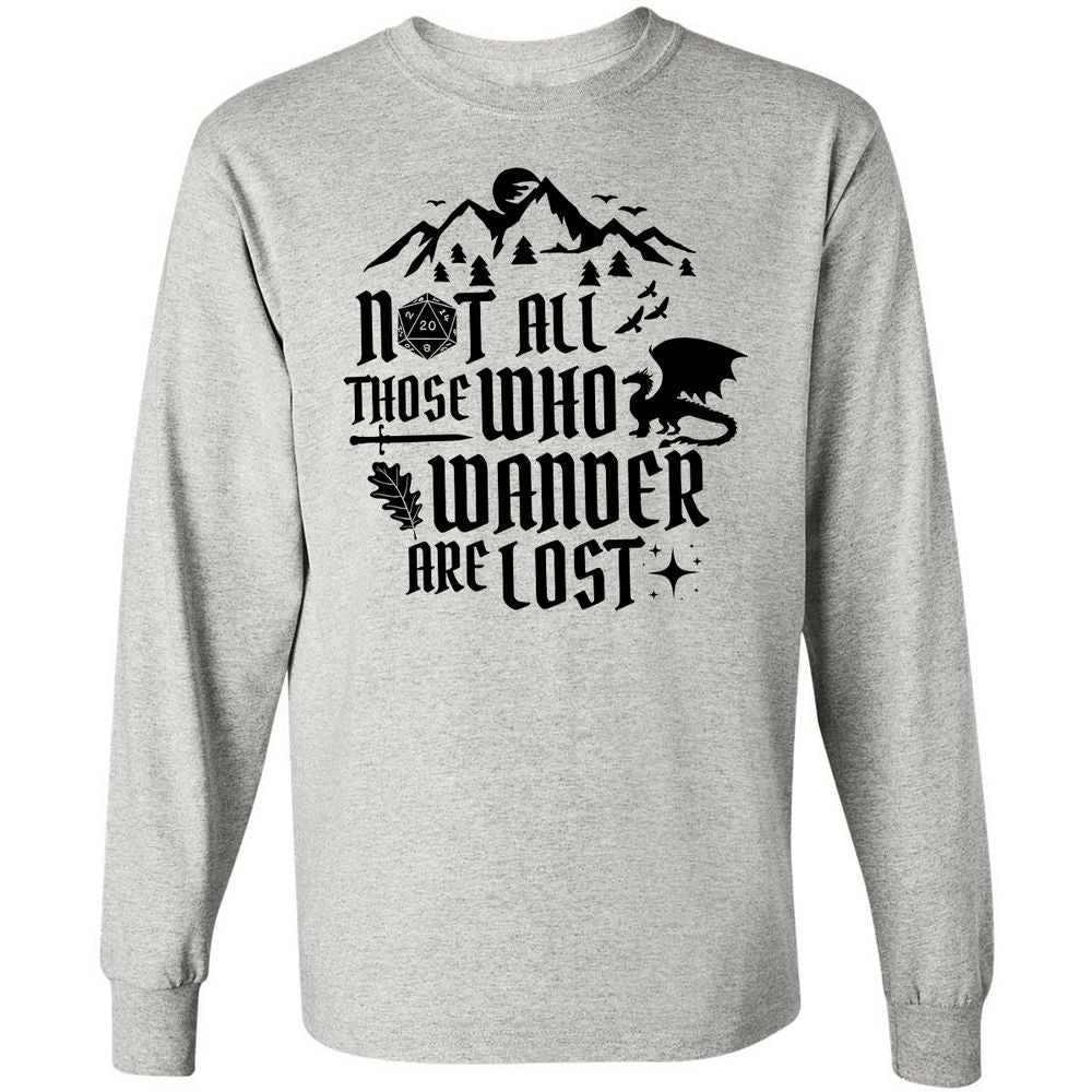 Not All Those Who Wander Are Lost Long Sleeve T-Shirt - Ash - 5