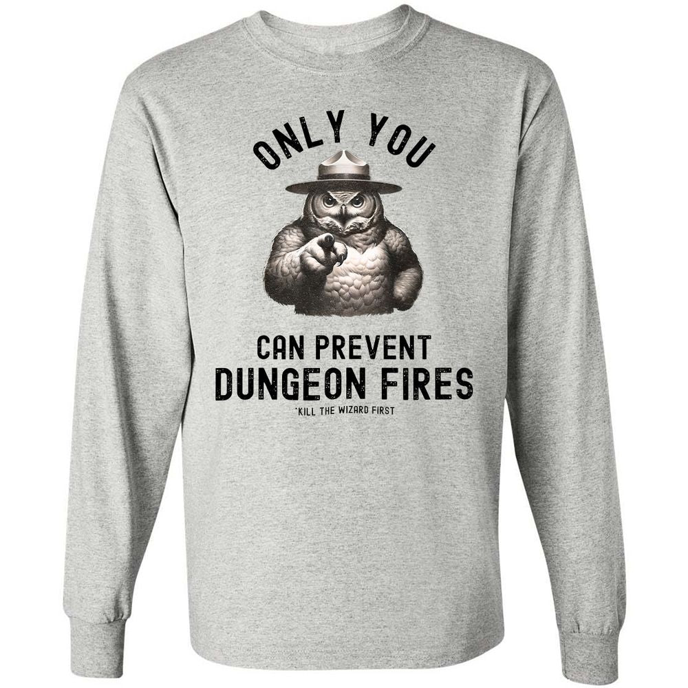 Only You Can Prevent Dungeon Fires Long Sleeve T-Shirt - Ash - 5