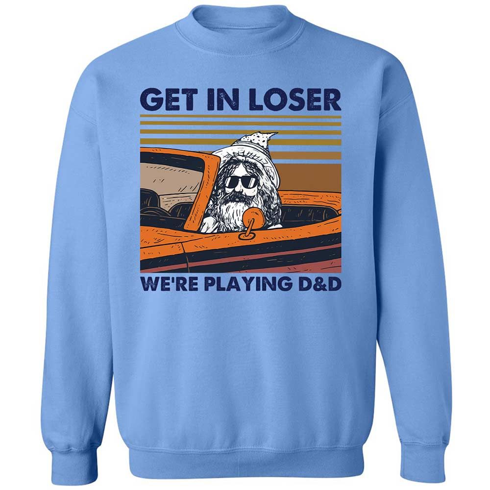 Get in Loser Classic Unisex Sweatshirt - Carolina Blue - 5