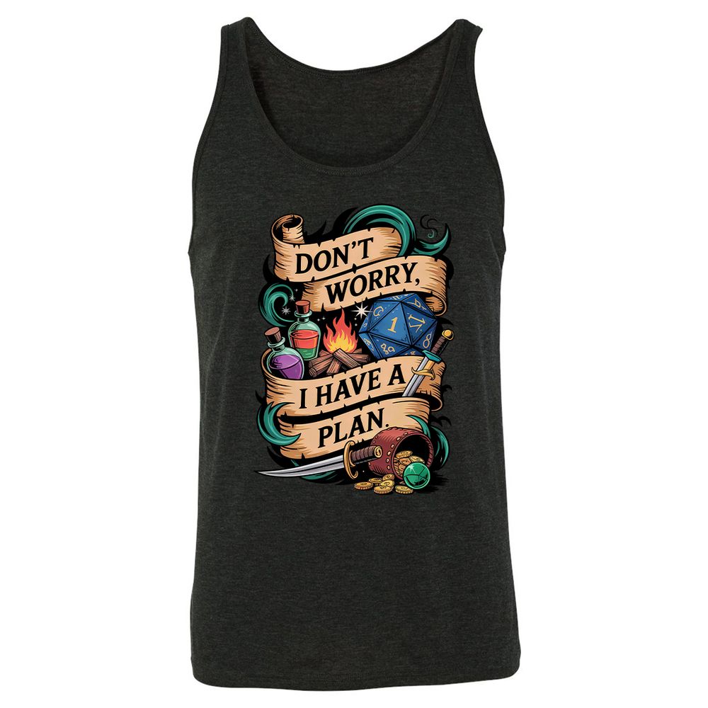 Don't Worry I Have A Plan Unisex Jersey Tank - Charcoal Black Triblend - 5